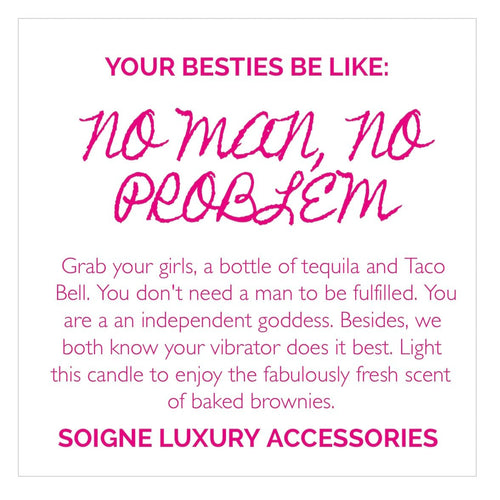The No Man No Problem Candle - Soigne Luxury Accessories - Soigne Luxury Accessories - Soigne Luxury Accessories -
